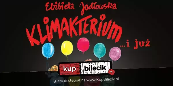 Klimakterium i już